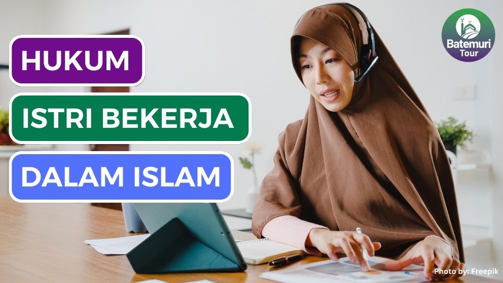 Ini Dia Hukum Seorang Istri yang Bekerja dalam Islam